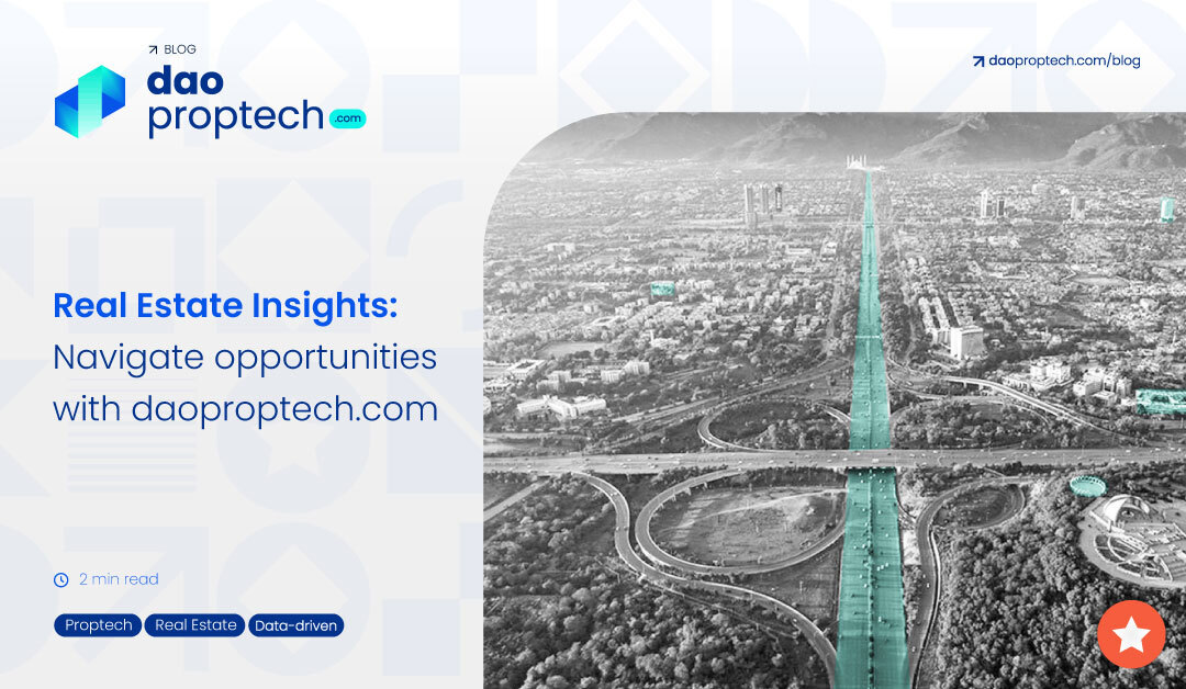Real Estate Insights: Navigate Opportunities with daoproptech.com